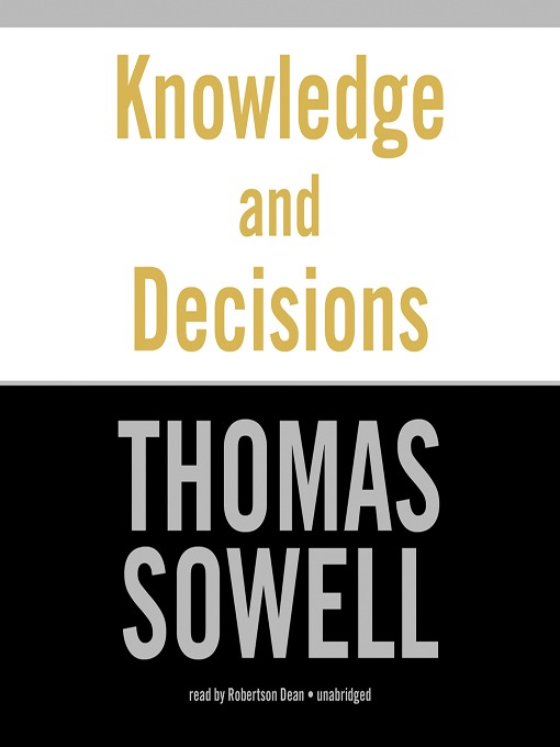 Title details for Knowledge and Decisions by Thomas Sowell - Available